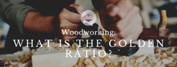 Woodworking What is the Golden Ratio