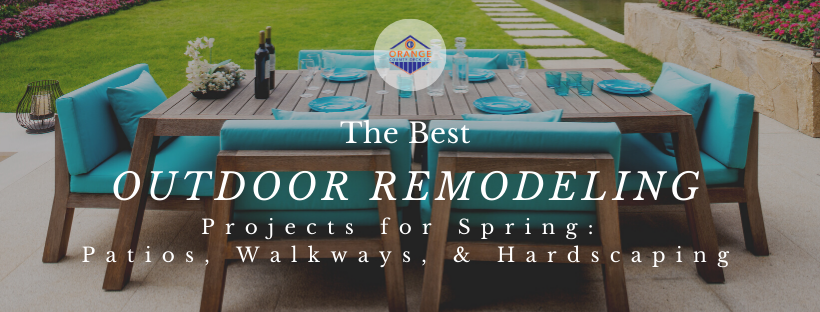 The Best Outdoor Remodeling Projects for Spring Patios, Walkways, and Hardscaping