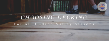 OCD Blog Cover Image - Choosing The Right Decking Material for the Hudson Valley Seasons