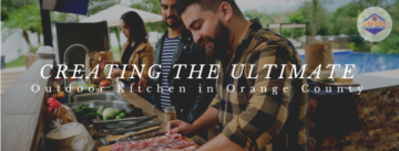 OCD Blog Cover Image - Creating the Ultimate Outdoor Kitchen