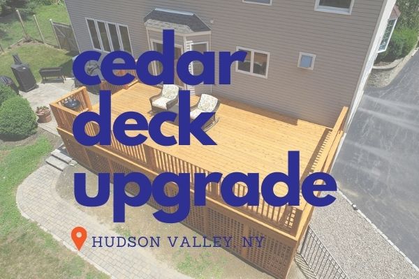 Cedar Deck Upgrade in Hudson Valley NY